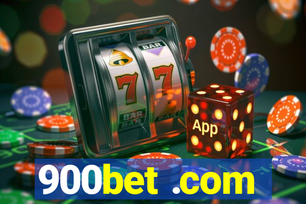 900bet .com